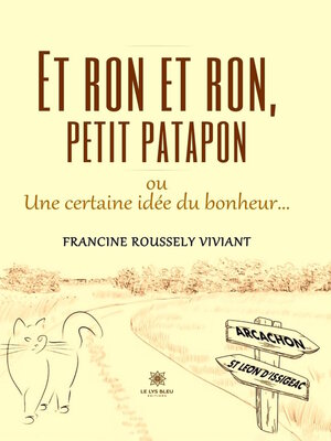 cover image of Et ron et ron, petit patapon ou Une certaine idée du bonheur...